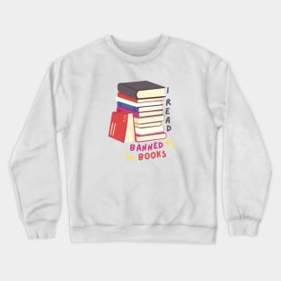 I read banned books Crewneck Sweatshirt